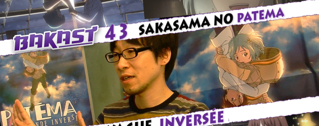 Bakast #43 Patéma – la vague inversée Bakast #43 Patéma – la vague inversée
